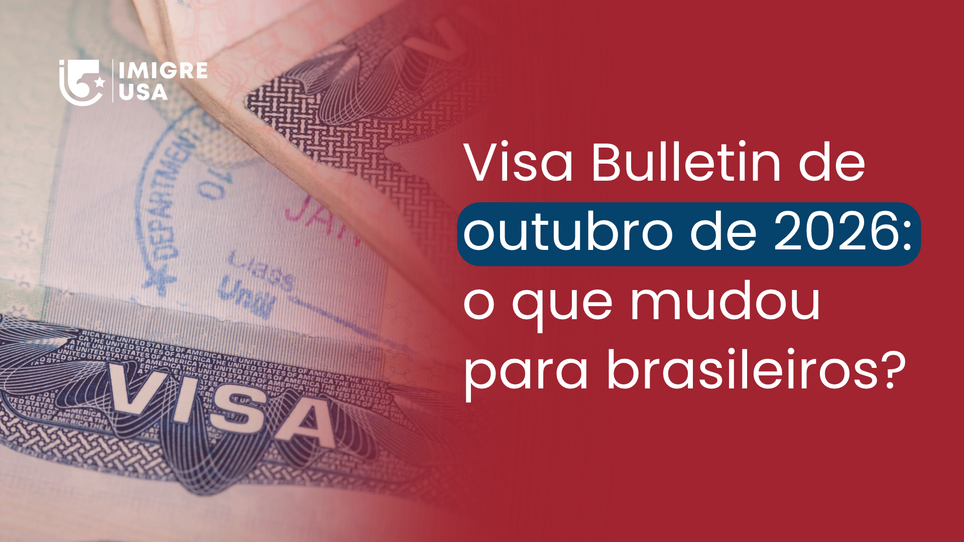 Visa Bulletin de outubro de 2026: o que mudou para brasileiros?